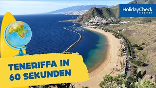 Teneriffa in 60 Sekunden – Reisetipps für den Urlaub  HOLIDAYCHECK [upl. by Dnomyar]