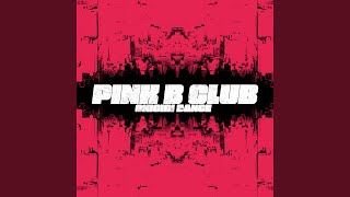 PINK B CLUB feat HanZ [upl. by Aglo646]