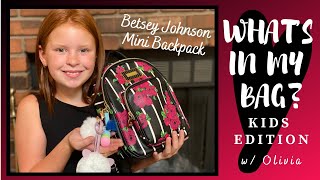 Whats In My Bag Kids Edition  Betsey Johnson Mini Backpack Purse with Olivia [upl. by Ireg]