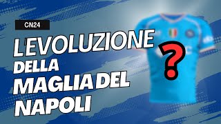 LEVOLUZIONE della MAGLIA del Napoli  Come è cambiata la casacca azzurra negli anni [upl. by Korfonta]