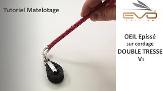 Oeil épissé V1 sur cordage double tresse  Evo Sailing [upl. by Sisto705]