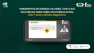 Aula 7  Tudo o que você precisa saber sobre insuficiência mitral outros métodos diagnósticos [upl. by Xanthe18]