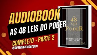 As 48 Leis do Poder Audiobook Completo Parte 2 [upl. by Uol]