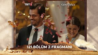 Gönül Dağı 121 Bölüm 2 Fragmanı trt1 [upl. by Htepsle818]