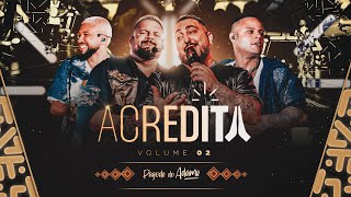 Pagode do Adame  Acredita 2 I Delacruz Davi Quaresma Suel Naldo Benny [upl. by Player77]