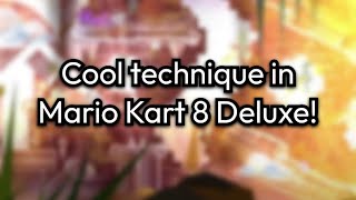 Cool technique used in Mario Kart 8 Deluxe Explained [upl. by Suhploda]