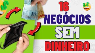 16 Negócios Lucrativos que Você Pode Começar SEM DINHEIRO [upl. by Nuarb706]