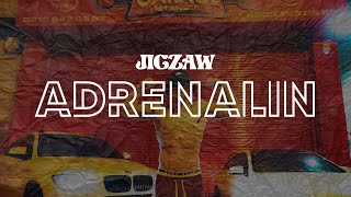 JIGZAW  ADRENALIN OFFICIAL VIDEO prod by Eshino [upl. by Rihsab334]