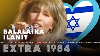 BALALAIKA  ILANIT Israel 1984  Eurovision OLD Extra [upl. by Ahsil435]