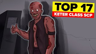 Top 17 Keter Class SCP Compilation [upl. by Enilrahc]