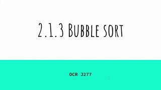 Bubble Sort  OCR J277 213 [upl. by Dadelos]