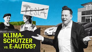 Warum Klimaaktivisten ausgerechnet gegen Tesla protestieren [upl. by Hollington554]