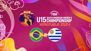 Brasil vs Uruguay  FIBA Sudamericano U15 Femenino Barquisimeto 2024 [upl. by Yaniv]