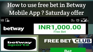 How to use free bet in Betway Mobile App  Saturday offer Cricket [upl. by Wilona]