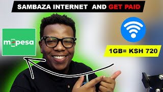 EARN KSH 720 per 1GB  MAKE MONEY THROUGH SHARING SAMBAZA  INTERNET Withdraw via MPESA [upl. by Edholm]