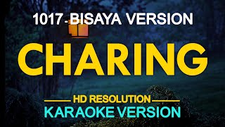 CHARING Bisaya Version  1017 KARAOKE Version [upl. by Annairda]