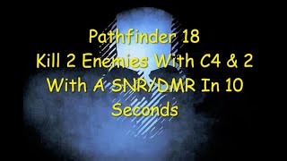 Ghost Recon Breakpoint  Pathfinder Rank 18  Kill 2 Enemies With C4 amp 2 With SNRDMR In 10 Seconds [upl. by Eanerb]