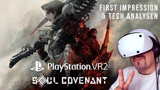 PlayStation VR2  SOUL COVENANT first Impression LIVE [upl. by Htaeh]