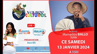 🔴 DIRECT quotVOYAGE CULTURELquot DU 13 JANVIER 2024 [upl. by Eirb]