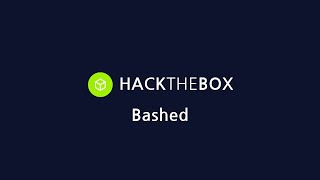 HackTheBox  Machines  Linux  Bashed [upl. by Leahci]