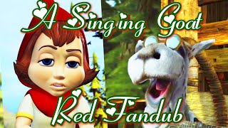 Hoodwinked  A Singing Goat  Red Fandub [upl. by Agnimod]