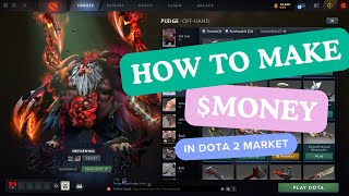 HOW TO MAKE MONEY IN DOTA2 BUY AND SELLING [upl. by Novaelc]