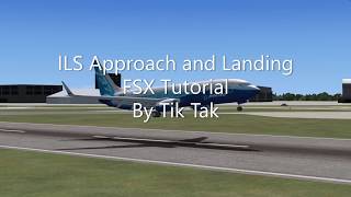 ILS Approach and Landing  FSX Tutorial Boeing 737 [upl. by Oironoh]