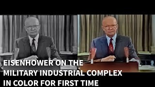 President Eisenhower Warns us of the Dangers of the Military Industrial Complex Colorized and HD [upl. by Nahrut]