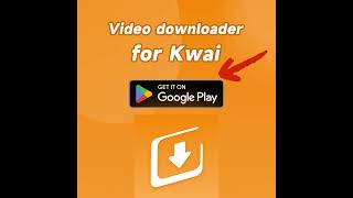 Video Downloader for Kwai Without Watermarkkwai [upl. by Levine325]