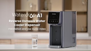 How to Install and Use Waterdrop A1 RO Water Cooler Dispenser [upl. by Thagard]