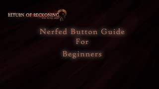 Nerfed buttons Guide for Beginners  Warhammer return of reckoning [upl. by Ayatahs]