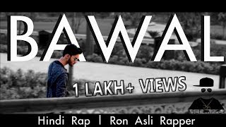 BAWAL  RON ASLI RAPPER  HINDI RAP  Latest Hip Hop 2020 [upl. by Orsola141]