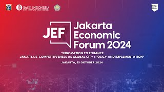 Jakarta Economic Forum JEF 2024 [upl. by Yasibit]