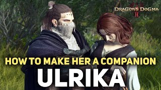 How To Get Ulrika As A Follower  Ulrika Romance Quest Guide MISSABLE [upl. by Anihtyc]