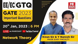 GATE Through QuestionsGTQGATE 2023 EEEC Network Theory  By Kiran Sir amp Y Naresh SirMADE EASY [upl. by Atteloiv]