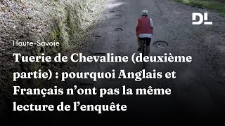 Tuerie de Chevaline  pourquoi Anglais et Français n’ont pas la même lecture de l’enquête [upl. by Elbag]