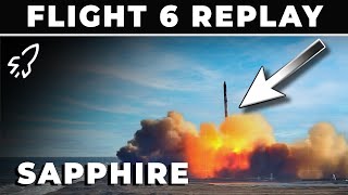 Starship Flight 6 Launch Replay From Sapphire Cam [upl. by Drake]