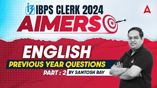 IBPS CLERK 2024  English Previous Year Questions Part2  By Santosh Ray [upl. by Hieronymus696]