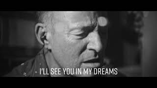 Bruce Springsteen  Ill See You In My Dreams Lyric Video [upl. by Noir438]