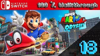 Super Mario Odyssey  100 Walkthrough Part 18 100 Guide All Collectibles amp All Unlockables [upl. by Morry975]