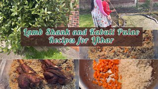 Lamb Shank and Afghani Kabuli Pulao Recipes ll RamadanVlog2022 ll British Bangladeshi Vlogger [upl. by Ettennat]