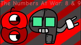 The Numbers At War 8 amp 9 [upl. by Eiramacissej494]