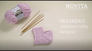 NOVITA NEULEKOULU Jälkikäteen tehty kantapää [upl. by Fevre]