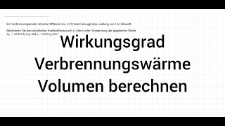 NTG Industriemeister Übungsaufgabe  Verbrennungsmotor WIRKUNGSGRAD VERBRENNUNGSWÄRME VOLUMEN [upl. by Krid]