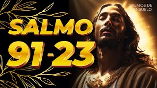 Salmo 91 y 23 Oración Poderosa para Acabar con la Ansiedad Ahora salmo91 salmo23 oración [upl. by Satsok367]