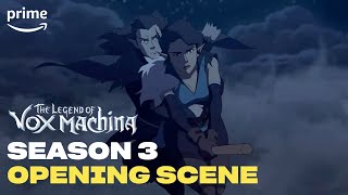 Opening Scene Season 3  The Legend of Vox Machina  Prime Video [upl. by Iah]