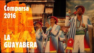 Comparsa LA GUAYABERA 2016 Todos los pasodobles más presentación sonido HQ  SIN PAUSAS [upl. by Hough]