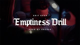 Emptiness Drill  Arif Khan  prod by Sacred  Latest Drill Song 2023  Official Music Video [upl. by Allain38]