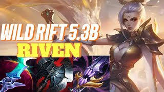 WILD RIFT Riven Top  53B OP BUILD RUNES  Challenger Rank Gameplay [upl. by Lleynod]