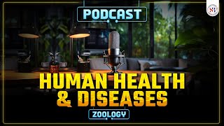 HUMAN HEALTH AND DISEASES CLASS 12 PODCAST  NEET 2024 NCERT BASED PODCAST  ZOOLOGY BY VISHAL SIR [upl. by Nord]